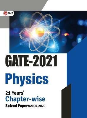 Gate 2021 Physics 21 Years' Chapter-Wise Solved Papers - Gkp - cover