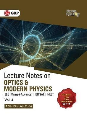 Physics Galaxy Lecture Notes on Optics & Modern Physics (Jee Mains & Advance, Bitsat, Neet) - Ashish Arora - cover