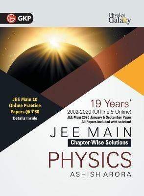 Physics Galaxy 2021  Jee Main Physics - 19 Years' Chapter-Wise Solutions (2002-2020) - Ashish Arora - cover
