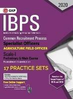 Ibps 2020: Specialist Officers - Agriculture Field Officer Scale I (Preliminary & Mains)- 17 Practice Sets - Gkp - cover