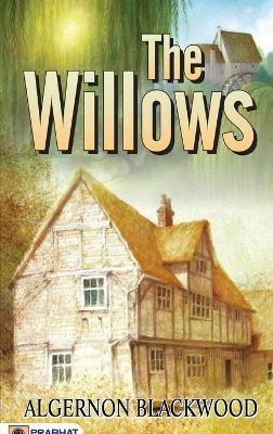 The Willows - Algernon Blackwood - cover