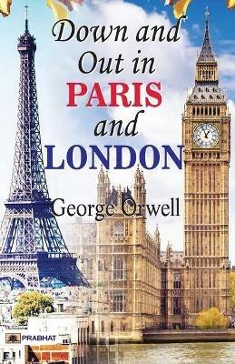 Down and Out in Paris and London - George Orwell - cover