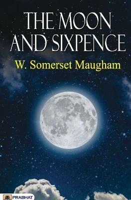 The Moon and Sixpence - W Somerset Maugham - cover