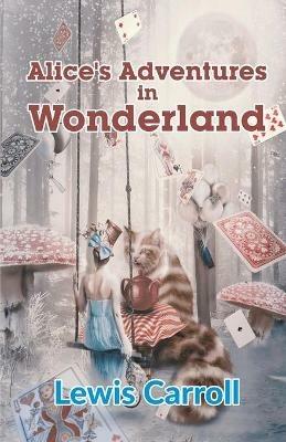 Alice's Adventures in Wonderland - Lewis Carroll - cover