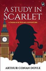 A Study in Scarlet - A Sherlock Holmes Adventure