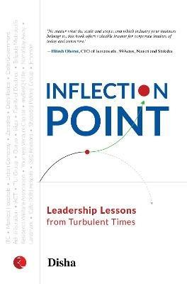 INFLECTION POINT: Leadership Lessons from Turbulent Times - Disha Disha - cover