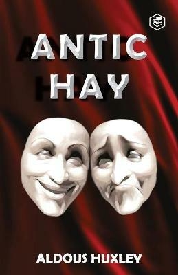 Antic Hay - Aldous Huxley - cover