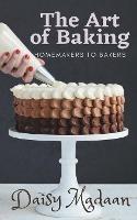 The Art of Baking - Daisy Madaan - cover