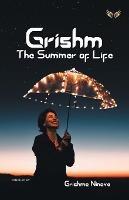 Grishm - The Summer Of Life - Grishma Ninave - cover