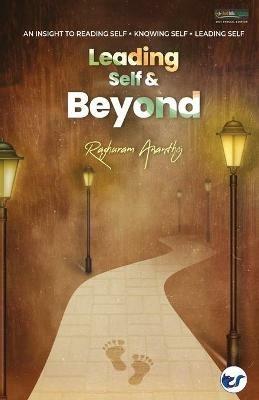 Leading Self & Beyond - Raghuram Ananthoj - cover