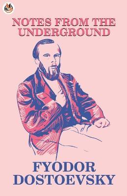 Notes from the Underground - Fyodor Dostoevsky - cover