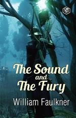 The Sound and The Fury