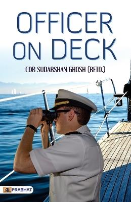Officer on Deck - Sudarshan Ghosh - cover