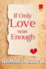 If Only Love was Enough