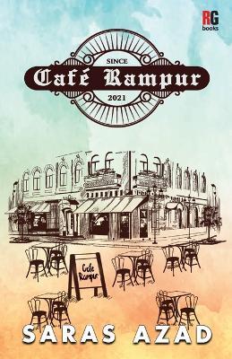 Café Rampur - Saras Azad - cover