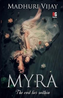 Myra-- The evil lies within - Madhuri Vijay - cover