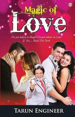 Magic Of Love (Novel) - Tarun Engineer - cover