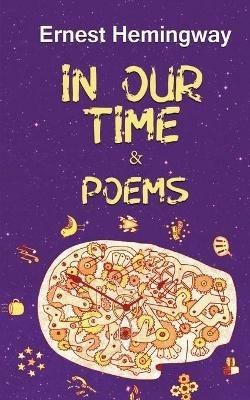 In Our Time & Poems - Earnest Miller - cover