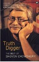 Truth Digger the Best of Shovon Chowdhury (Pb) - Sharmila Chowdhury - cover