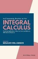 An Elementary Treatise on the integral Calculus - Benjamin Williamson - cover