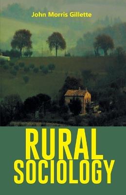 Rural Sociology - John Morris Gillette - cover
