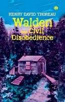Walden and Civil Disobedience - Henry David Thoreau - cover