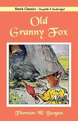 Old Granny Fox - Thornton W Burgess - cover