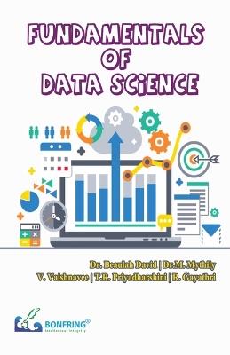 Fundamentals of Data Science - Beaulah David,Mythily M,V Vaishnavee - cover