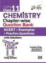 CBSE Class 11 Chemistry Chapter-wise Question Bank - NCERT + Exemplar + Practice Questions with Solutions - 3rd Edition