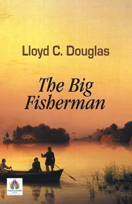 The Big Fisherman - Lloyd Douglas C - cover