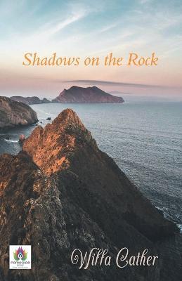 Shadows on the Rock - Willa Cather - cover