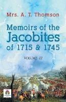 Memoirs of the Jacobites of 1715 & 1745 Volume - III - A T Thomson - cover