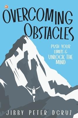 Overcoming Obstacles - Jibby Peter Dcruz - cover