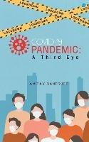 Covid-19 Pandemic: A Third Eye - Banerjee Amitav - cover