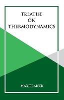 Treatise on Thermoynamics - Max Planck - cover