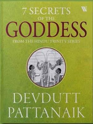 7 Secrets of the Goddess - Devdutt Pattanaik - cover