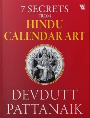 7 Secrets from Hindu Calendar Art - Devdutt Pattanaik - cover