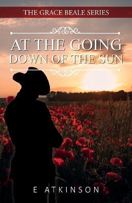 At The Going Down Of The Sun - E Atkinson - cover