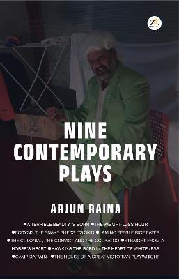 Nine Contemporary Plays - Arjun Raina - cover
