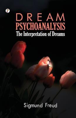 Dream Psychology: Psychoanalysis for Beginners - Sigmund Freud - cover