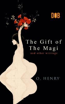 The Gift of the Magi and Other Short Stories - O Henry - cover