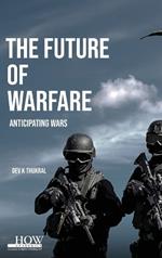 The Future of Warfare