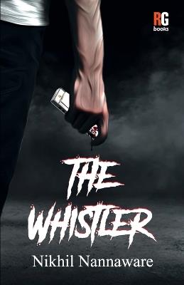 The Whistler - Nikhil Nannaware - cover