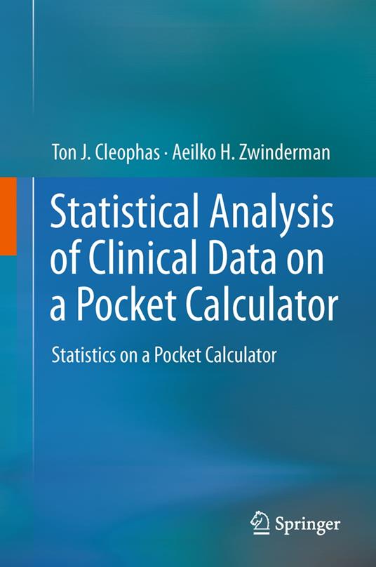 Statistical Analysis of Clinical Data on a Pocket Calculator