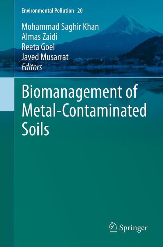 Biomanagement of Metal-Contaminated Soils