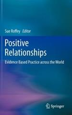 Positive Relationships: Evidence Based Practice across the World