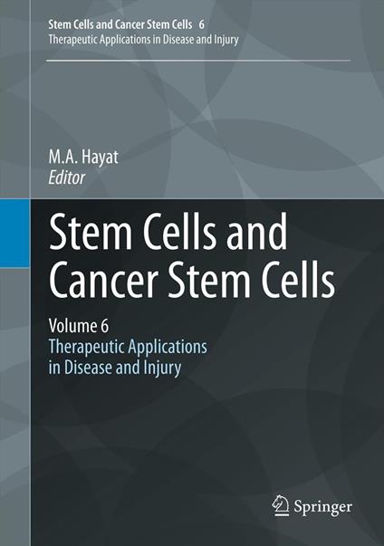 Stem Cells and Cancer Stem Cells, Volume 6