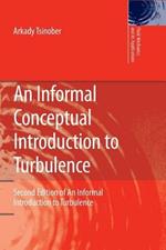 An Informal Conceptual Introduction to Turbulence: Second Edition of An Informal Introduction to Turbulence