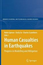 Human Casualties in Earthquakes: Progress in Modelling and Mitigation