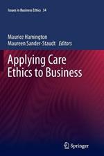 Applying Care Ethics to Business